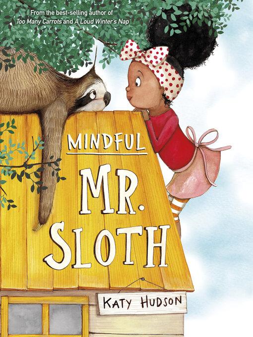 Title details for Mindful Mr. Sloth by Katy Hudson - Available